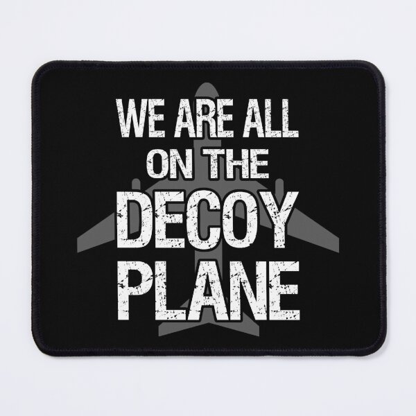 Item preview, Anti-Trump - We Are All On The Decoy Plane I designed and sold by Lemon Pepper.