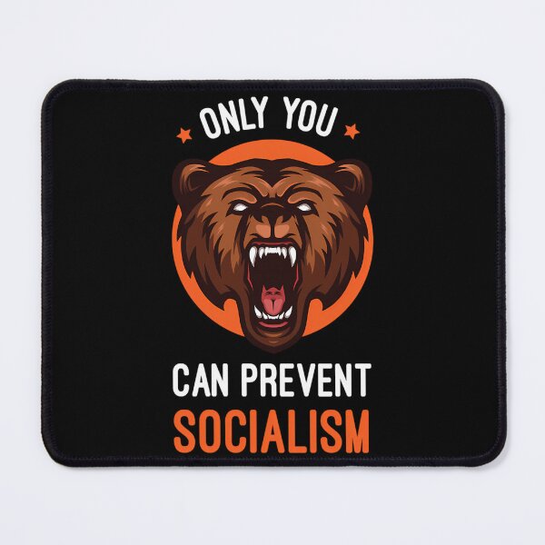 Item preview, Only You Can Prevent Socialism Smokey The Bear Prevent Socialism Smokey The Bear Color Smokey Th designed and sold by MayaloveStores.