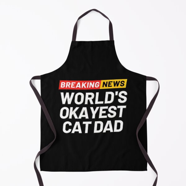 Item preview, Breaking News World's Okayest Cat Dad Humor designed and sold by GiaoCalonas.