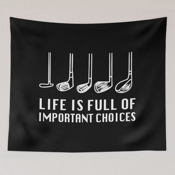 Item preview, Life Is Full Of Important Choices - Funny Golf Clubs Humor designed and sold by Shopeon Designs.