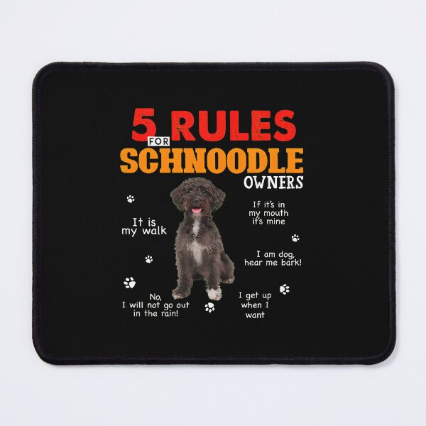 Item preview, 1.....Rules Schnoodle Owners Funny Dog Lover Gift designed and sold by uglandheap.