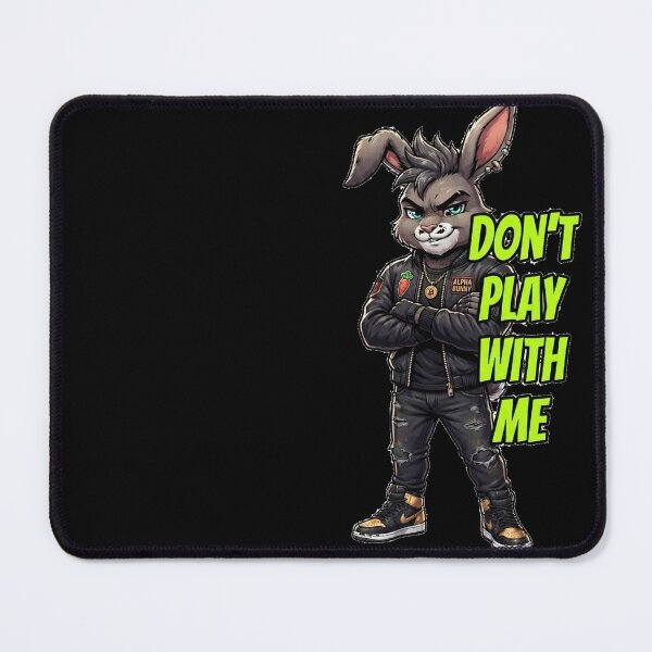 Item preview, Don’t play with me  designed and sold by Mr.K.