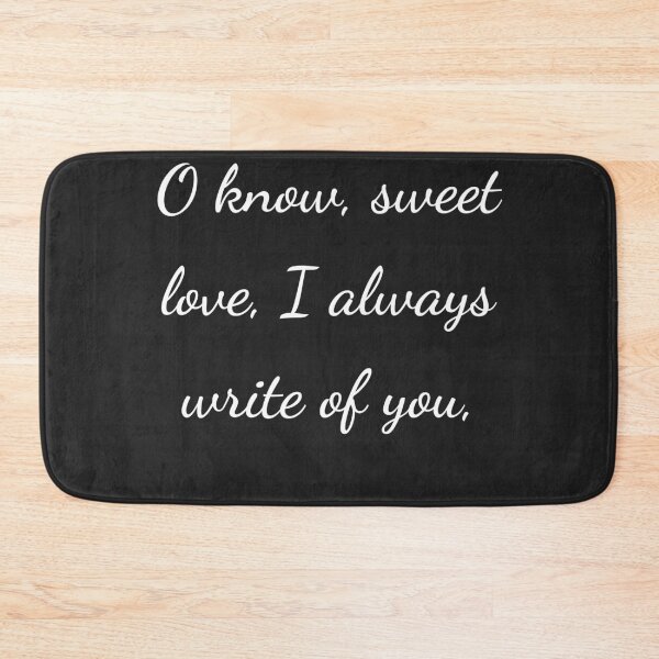 Item preview, “O know, sweet love, I always write of you,” - handwriting white designed and sold by ariksworld.