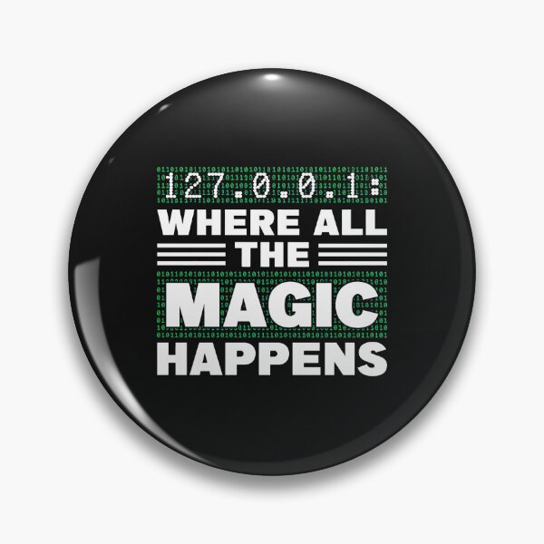 Item preview, 127.0.0.1 Where Magic Happens Binary Code Design designed and sold by vanepscallin.