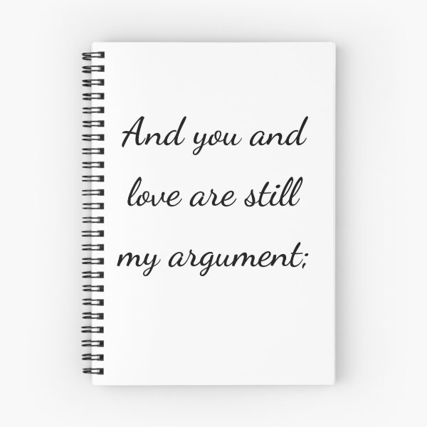 Item preview, “And you and love are still my argument;” - handwriting black designed and sold by ariksworld.