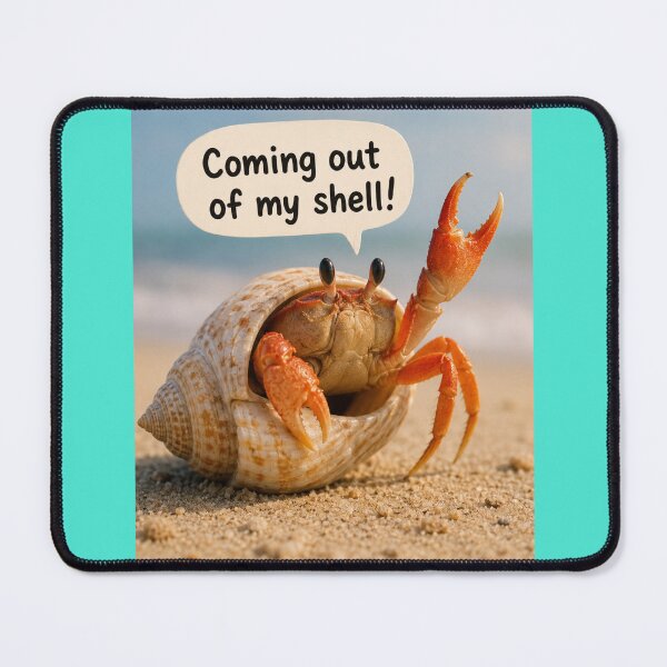 Item preview, Coming Out of My Shell Funny Hermit Crab designed and sold by CJLindy.