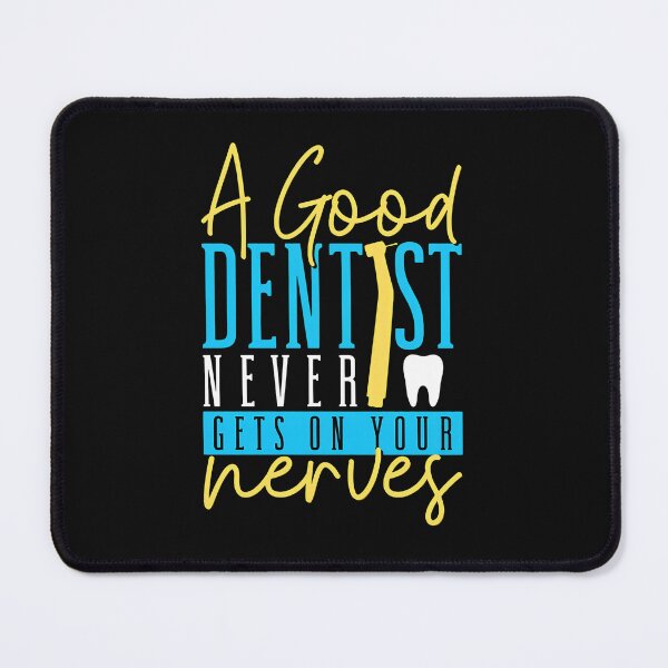 Item preview, A Good Dentist Never Gets On Your Nerves designed and sold by uglandheap.