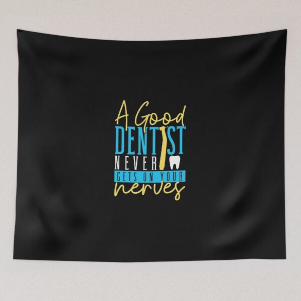 Item preview, A Good Dentist Never Gets On Your Nerves designed and sold by uglandheap.