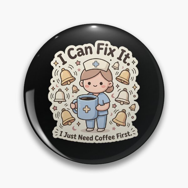 Item preview, I Can Fix It I Just Need Coffee First Funny Nurse Coffee Humor Healthcare Gift designed and sold by kuwagatamushi.