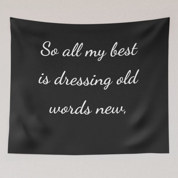 Item preview, “So all my best is dressing old words new,” - handwriting white designed and sold by ariksworld.