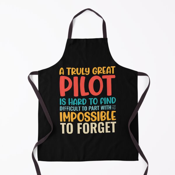 Item preview, A Truly Great Pilot Impossible To Forget Quote Design designed and sold by uglandheap.