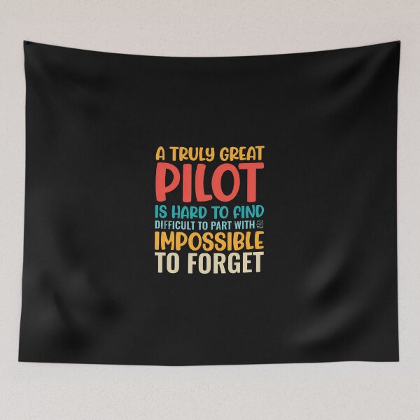 Item preview, A Truly Great Pilot Impossible To Forget Quote Design designed and sold by uglandheap.