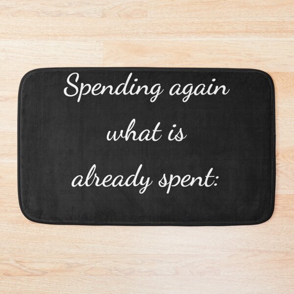 Item preview, “Spending again what is already spent:” - handwriting white designed and sold by ariksworld.