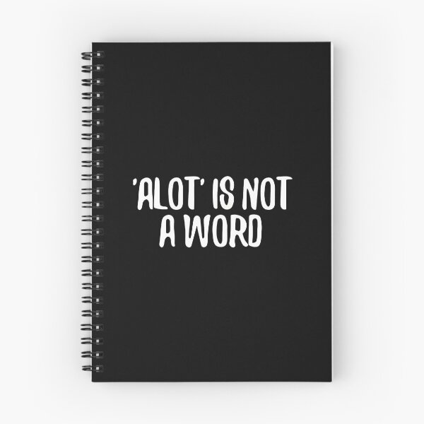 Item preview, ALOT' IS NOT A WORD Typography Humor designed and sold by uglandheap.