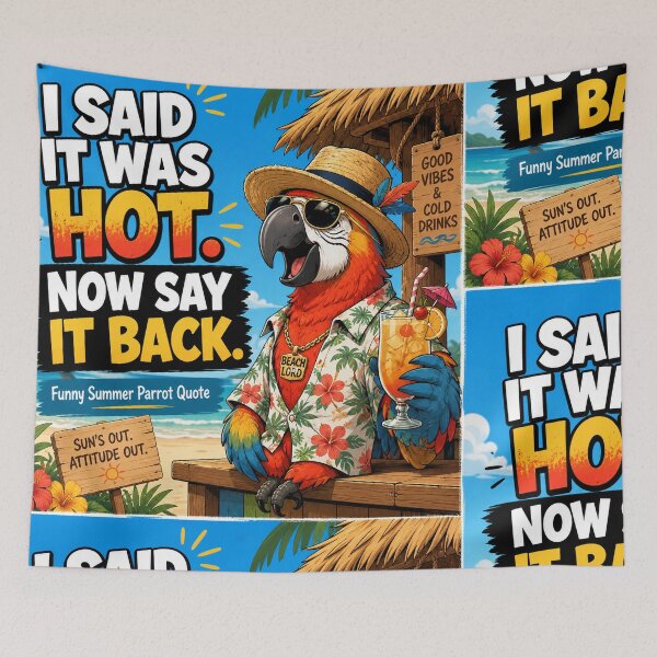 Item preview, I Said It Was Hot, Now Say It Back – Funny Summer Parrot designed and sold by shopevermint.