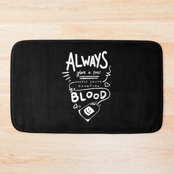 Item preview, Always Give 100% Unless Donating Blood designed and sold by uglandheap.