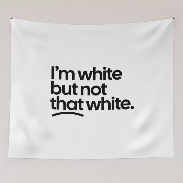 Item preview, I'm white but not that white designed and sold by Mavazi.