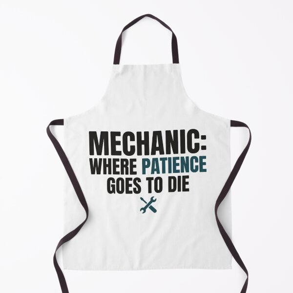 Item preview, Mechanic Where Patience Goes To Die Funny Automotive Tech Joke Sarcastic designed and sold by raedattia.