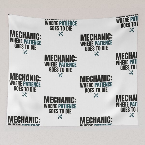 Item preview, Mechanic Where Patience Goes To Die Funny Automotive Tech Joke Sarcastic designed and sold by raedattia.