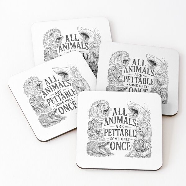 Item preview, All Animals Are Pettable Some Only Once Wildlife Humor designed and sold by VioletNance.