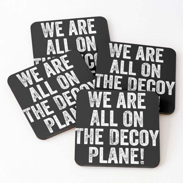Item preview, We Are All On The Decoy Plane Funny Sarcastic Meme Saying designed and sold by haitrieuic96.