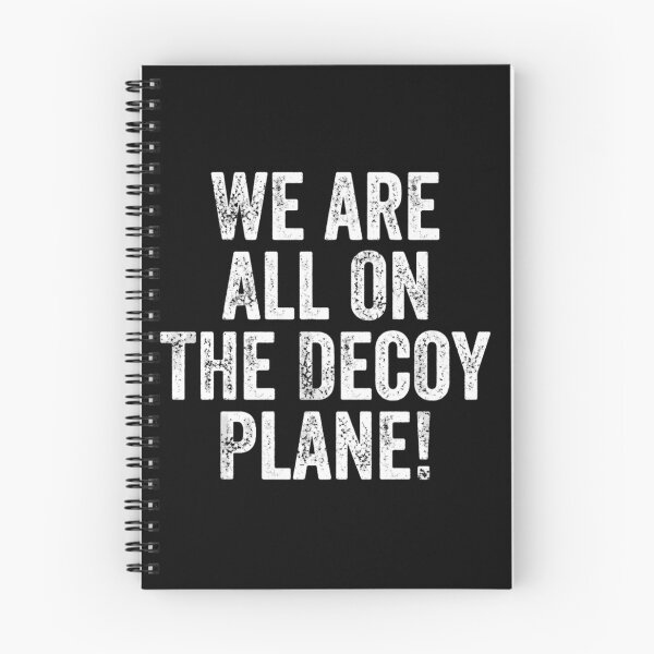 Item preview, We Are All On The Decoy Plane Funny Sarcastic Meme Saying designed and sold by haitrieuic96.