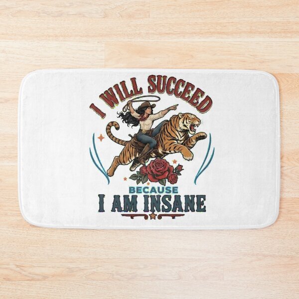 Item preview, I will succeed because I am insane designed and sold by gowdaKk.