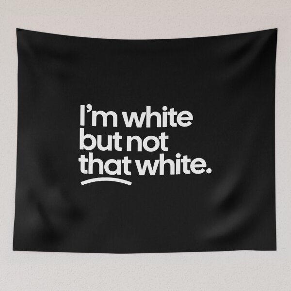 Item preview, Copy of I'm white but not that white on black designed and sold by Mavazi.