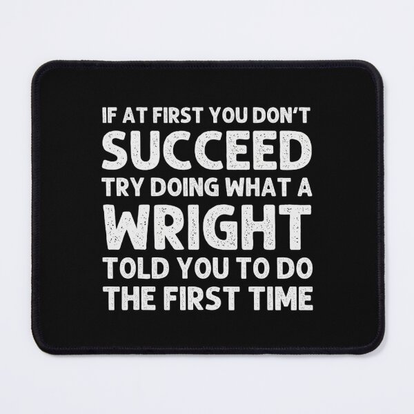 Item preview, Funny Wright Last Name Saying Doing What A Wright Told You designed and sold by haitrieuic96.