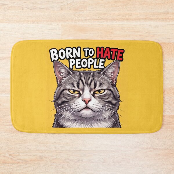 Item preview, Born to Hate People – Funny Grumpy Cat Introvert Humor 4 designed and sold by WordPlayStudio.