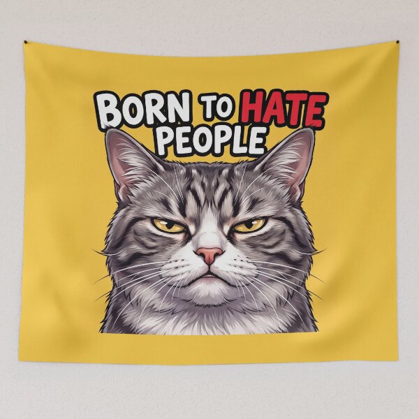 Item preview, Born to Hate People – Funny Grumpy Cat Introvert Humor 4 designed and sold by WordPlayStudio.