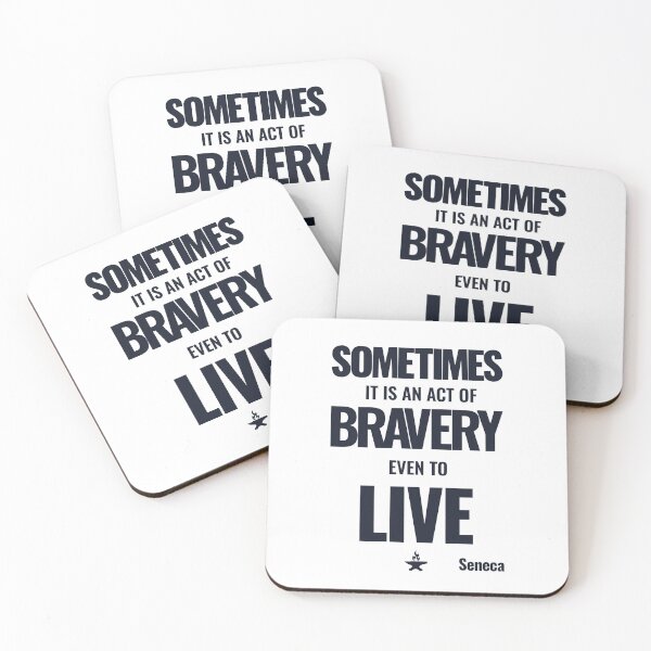 Item preview, Sometimes It Is an Act of Bravery Even to Live - Seneca - Bold Stoic Motivational Quote - Dark Version designed and sold by Stoic Core.