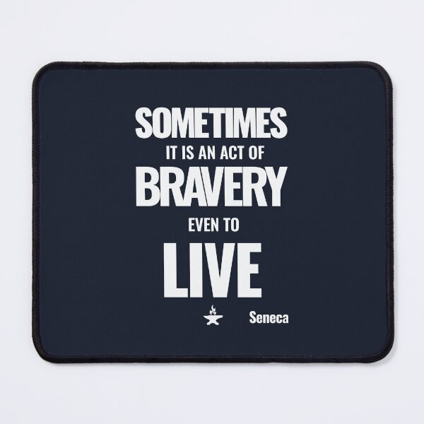 Item preview, Sometimes It Is an Act of Bravery Even to Live - Seneca - Bold Stoic Motivational Quote - Light Version designed and sold by Stoic Core.