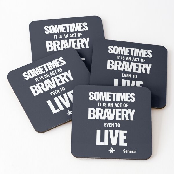 Item preview, Sometimes It Is an Act of Bravery Even to Live - Seneca - Bold Stoic Motivational Quote - Light Version designed and sold by Stoic Core.