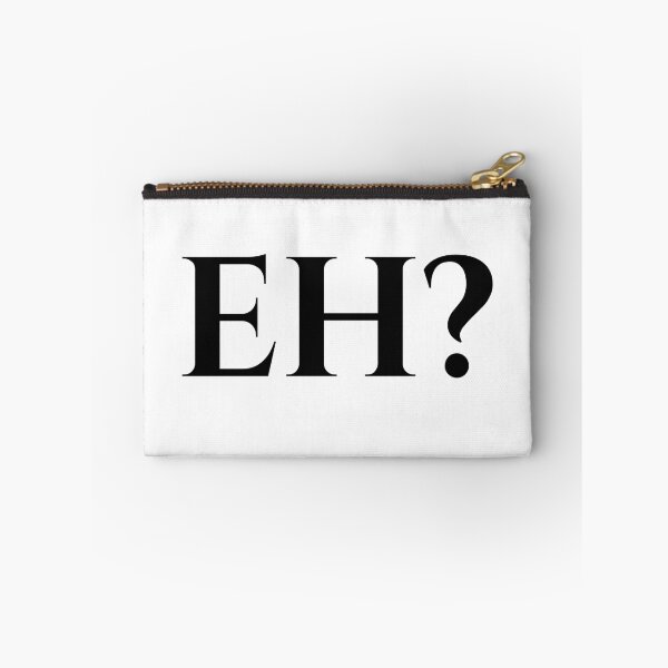 Item preview, Eh? Minimalist Canadian Slang Typography designed and sold by Kaaf's Mart.