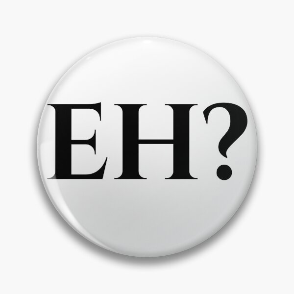Artikelvorschau, Hä? Minimalistische kanadische Slang-Typografie entworfen und verkauft von Kaaf's Mart.