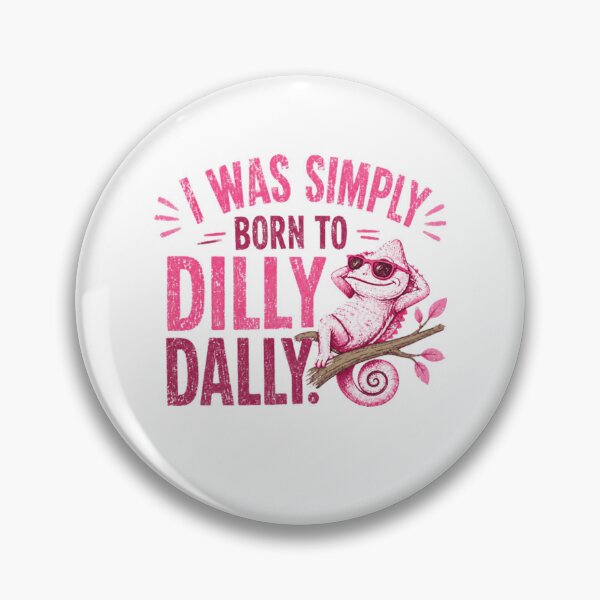 Item preview, I Was Simply Born To Dilly Dally Chameleon Relaxed Procrastinator Leisure designed and sold by HumansStuck12.