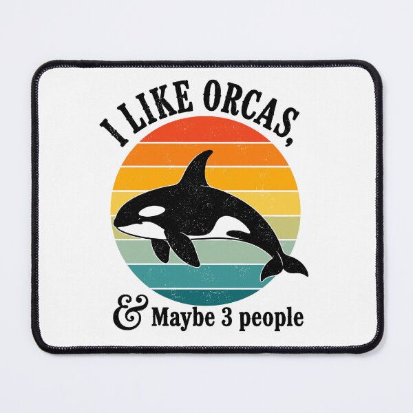 Item preview, I Like Orcas And Maybe Like 3 People Funny Killer Whale Sarcastic Ocean designed and sold by ZIGLWORKS.