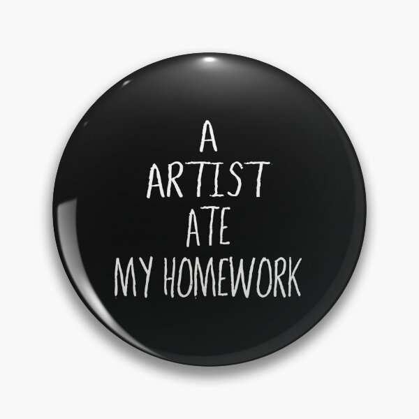 Item preview, Artist Ate My Homework Funny Art School Student designed and sold by domjudith.