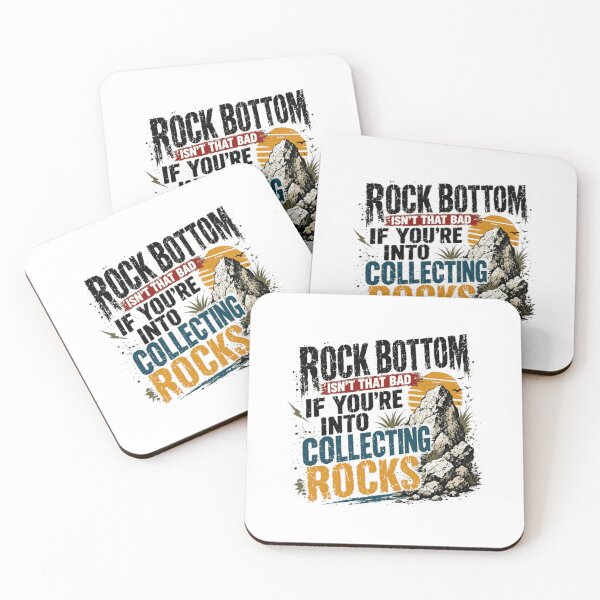 Item preview, Rock Bottom Isn't That Bad If You're Into Collecting Rocks Rock Collector Geology Lover designed and sold by HumansStuck12.