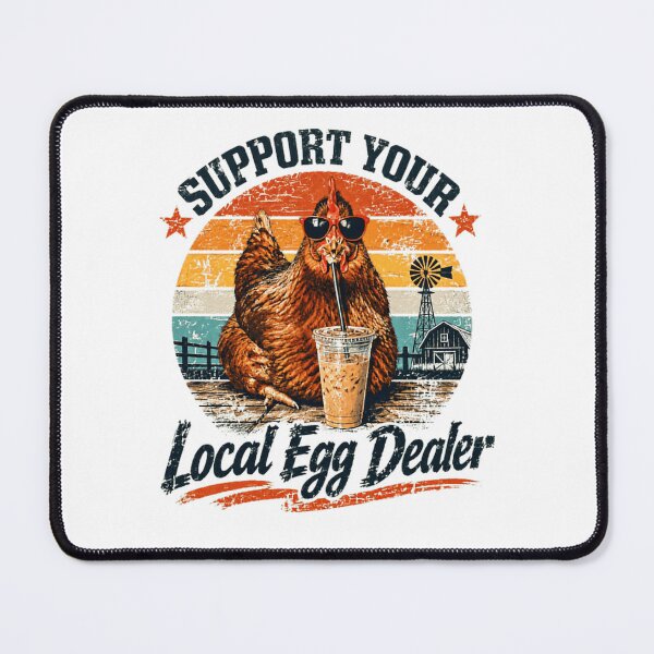 Item preview, Support Your Local Egg Dealer Chicken Farmer Homestead Owner designed and sold by HumansStuck12.