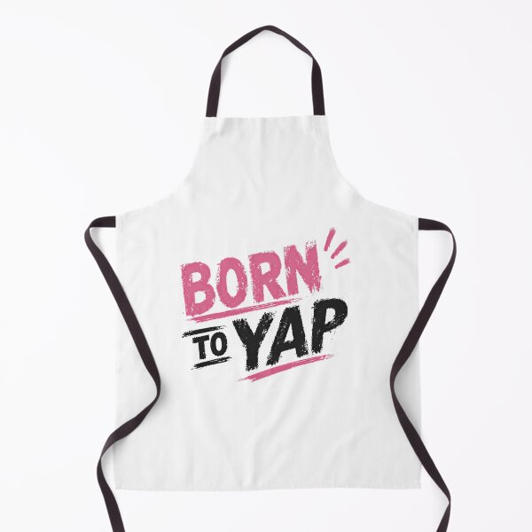 Item preview, Born To Yap Talkative Personality Funny Sayings Chatty Person Quote designed and sold by HumansStuck12.