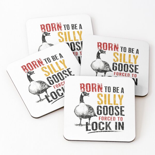 Item preview, Born To Be A Silly Goose Forced To Lock In Funny Goose Lover Relatable Humor designed and sold by HumansStuck12.