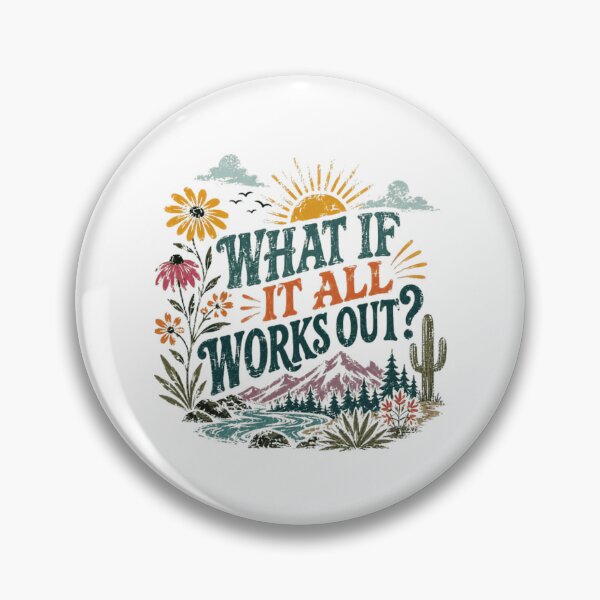 Item preview, What If It All Works Out? Optimism Positive Thinking Motivation Nature Explorer designed and sold by HumansStuck12.