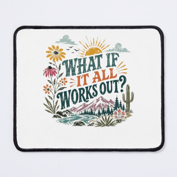 Item preview, What If It All Works Out? Optimism Positive Thinking Motivation Nature Explorer designed and sold by HumansStuck12.