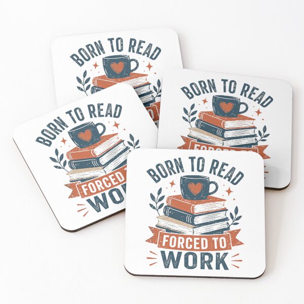 Item preview, Born To Read Forced To Work Book Lover Reader Bookworm Reading Enthusiast designed and sold by HumansStuck12.