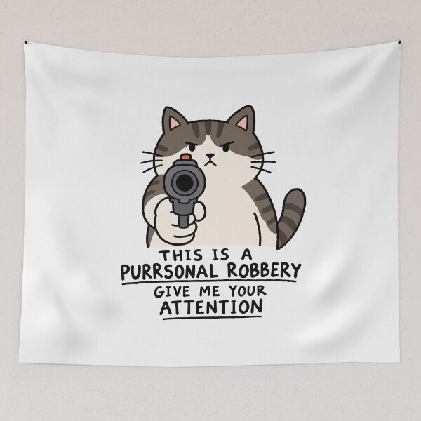 Item preview, This Is a Purrsonal Robbery Funny Cat Meme designed and sold by MonkiFlipp.
