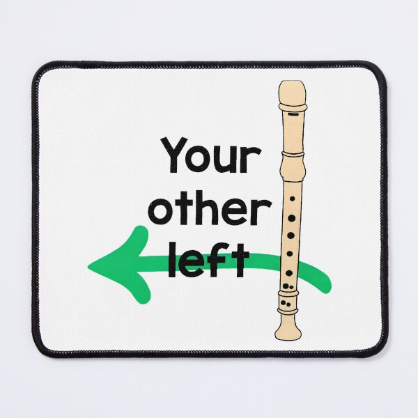 Item preview, Your Other Left Recorder Design for Music Teachers designed and sold by Catsi-Nook-Art.