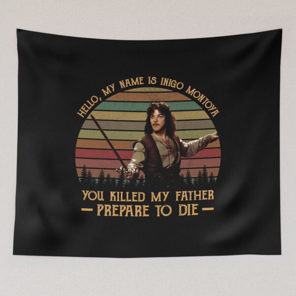 Item preview, The Princess Bride Hello My Name Is Inigo Montoya designed and sold by Emprahalen.