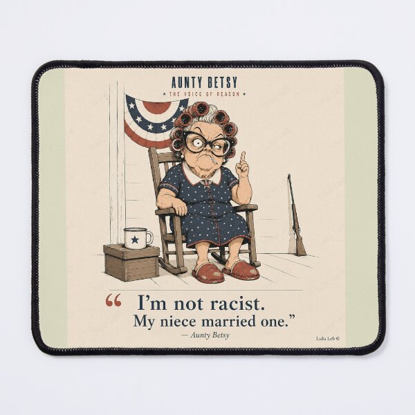 Item preview, Anty Betsy - I'm Not A Racist designed and sold by LuluLeb.